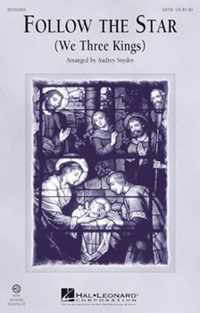 Follow the Star - We Three Kings by Hopkins John Henry - Snyder Audrey - for SATB and Piano