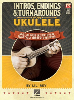 Intros Endings & Turnarounds for Ukulele w/online video [ukulele]
