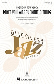 Don't You Worry 'Bout a Thing by Wonder Stevie - Emerson Roger - Stevie Wonder for 2-Part and Piano