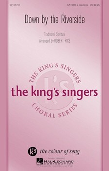 Down by the Riverside by Spirituals - Rice Robert - The King's Singers for SATBBB/aca
