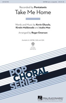 Take Me Home by Maldonado Olusola - Emerson Roger - Pentatonix for SATBB and Piano