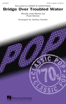 Bridge Over Troubled Water by Simon Paul - Snyder Audrey - Simon and Garfunkel for SATB a cappella