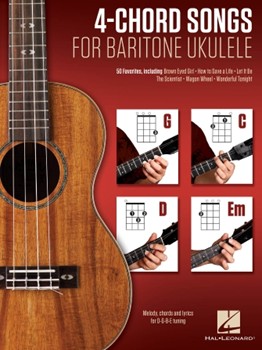 4-Chord Songs for Baritone Ukulele (G-C-D-Em) [ukulele]