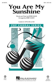 You Are My Sunshine by Davis Jimmie - Shaw Kirby - for SSA and Piano