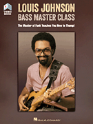 Louis Johnson - Bass Master Class - The Master of Funk Teaches You How to Thump! Book with Full-Length Video