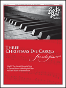 Three Christmas Eve Carols PIANO SOLO