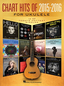 Chart Hits of 2015-2016 [ukulele]