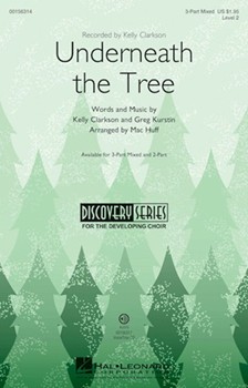 Underneath the Tree by Clarkson and Kurstin - Huff Mac - for 3-Part Mixed and Piano