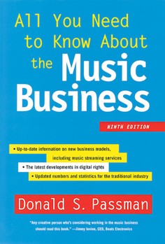 All You Need to Know About the Music Business - 9th Edition by for