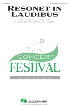 Resonet in Laudibus by Johnson Victor C for 3-Part Mixed