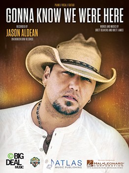 Gonna Know We Were Here by Jason Aldean for