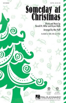 Someday at Christmas by Miller and Wells - Huff Mac - Stevie Wonder for SATB