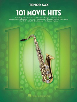101 Movie Hits - 101 Movie Hits for Tenor Sax Tenor Sax