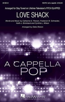 Love Shack by Pierson Wilson Schneider and Strickland - Sharon Deke - for SSATB a cappella