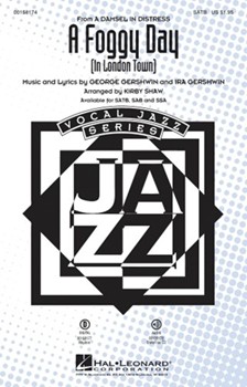 Foggy Day - In London Town by Gershwin George and Ira - Shaw Kirby - for SATB and Piano