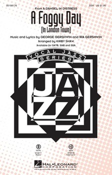 Foggy Day - In London Town by Gershwin George and Ira - Shaw Kirby - for SSA and Piano