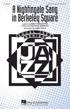 Nightingale Sang in Berkeley Square by Maschwitz and Sherwin - Shaw Kirby - for SATB a cappella