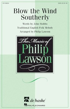 Blow the Wind Southerly by - Lawson Philip - John Stobbs for SAB and Piano (Trad. English Folk)