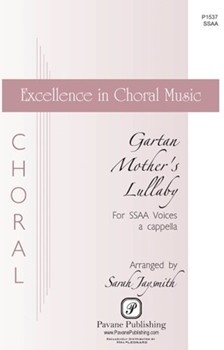 Gartan Mother's Lullaby by Hughes and Cathmhaoil - Jaysmith Sarah - for SSAA a cappella