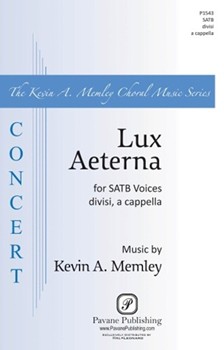 Lux Aeterna by Memley Kevin A for SSAATTBB a cappella
