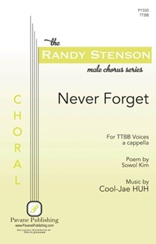 Never Forget by Huh Cool-Jae Sowol Kim for TTBB a cappella