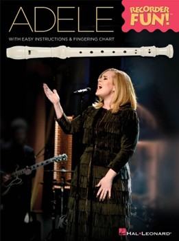 Adele - Recorder Fun! - with Easy Instructions & Fingering Chart