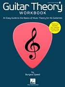 Guitar Theory Workbook - An Easy Guide to the Basics of Music Theory for All Guitarists