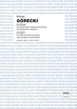 Elegy [cello w/string quartet and bass] Gorecki Score & Pa
