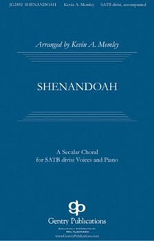 Shenandoah by - Memley Kevin - for SATB divisi and Piano