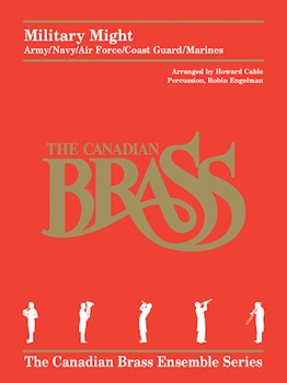 Military Might (Army/Navy/Air Force/Coast Guard/Marines) [Brass Quintet with Optional Percussion] Brass Qnt