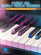 Hal Leonard   Various First 50 Early Rock Songs You Should Play on the Piano - Easy Piano
