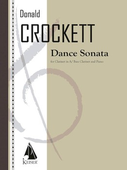Dance Sonata for Clarinet in a (And Bass Clarinet) and Piano by Crockett Donald for