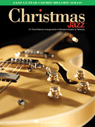 Christmas Jazz - Jazz Guitar Chord Melody Solos