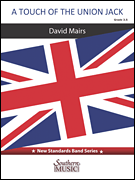 A Touch of the Union Jack [concert band] Mairs Score & Pa