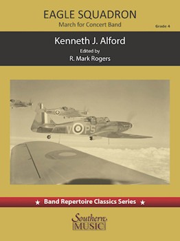 Eagle Squadron March by Alford Kenneth J - Rogers Mark - for Score