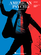 American Psycho The Musical [vocal selections]