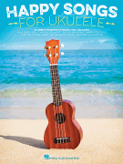 Happy Songs for Ukulele [ukulele]