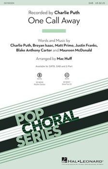 One Call Away by Puth Isaac Prime - Huff Mac - Charlie Puth for SAB and Piano