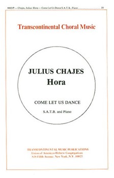Hora (Come Let Us Dance) by Julius Chajes for SATB