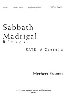 Sabbath Madrigal by Fromm Herbert for SATB