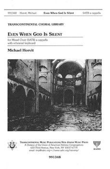 Even When God Is Silent by Horvit Michael for SATB