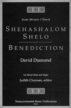 Shehashalom Shelo/Benediction by Diamond David - Clurman Judith - for SATB