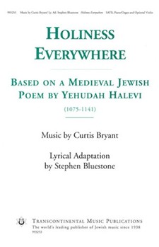 Holiness Everywhere by Bryant Curtis for SATB