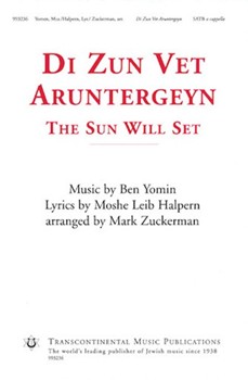 Di Zun Vet Aruntergeyn by Yomin Ben - Zuckerman Mark - for SATB a cappella