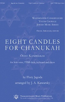 8 Candles For Chanukah by Jagoda Flory - Kawarsky J A - for TTBB