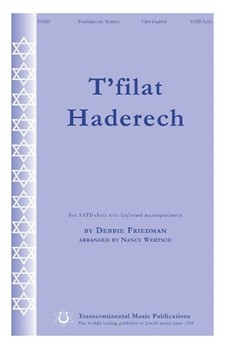 T'filat Haderech by Friedman Debbie - Wertsch Nancy - for SATB