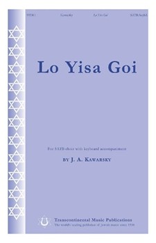 Lo Yisa Goi by Kawarsky Jay A for SATB