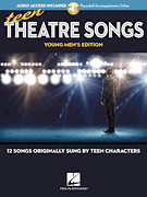 Teen Theatre Songs Young Men's Edition w/online audio [vocal]