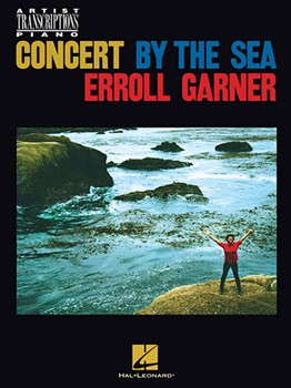 Erroll Garner - Concert by the Sea by Erroll Garner for Piano