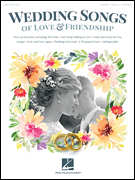 Hal Leonard   Various Wedding Songs of Love & Friendship 2nd Edition - Piano / Vocal / Guitar